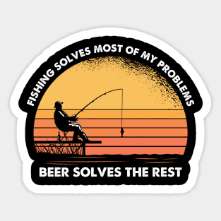 Fishing Solves Most Of My Problems Sticker